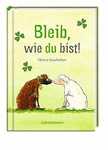 Bleib, wie du bist!: Heitere Geschichten | Buch | Zustand sehr gut