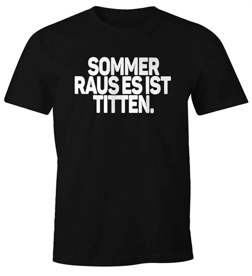 HERREN TSHIRT SPRUCH Sommer raus es ist Titten FunShirt Party