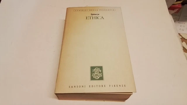 Spinoza, Ethica. Sansoni 1984. Classici della Filosofia, 10f25