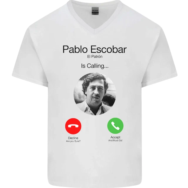 Pablo Escobar El Patron Is Calling Mens V-Neck Cotton T-Shirt