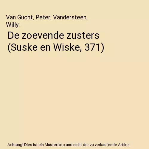 De zoevende zusters (Suske en Wiske, 371), Van Gucht, Peter; Vandersteen, Willy