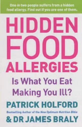 Hidden Food Allergies: Is what you eat making you ill?, Braly, Dr James, Used; G