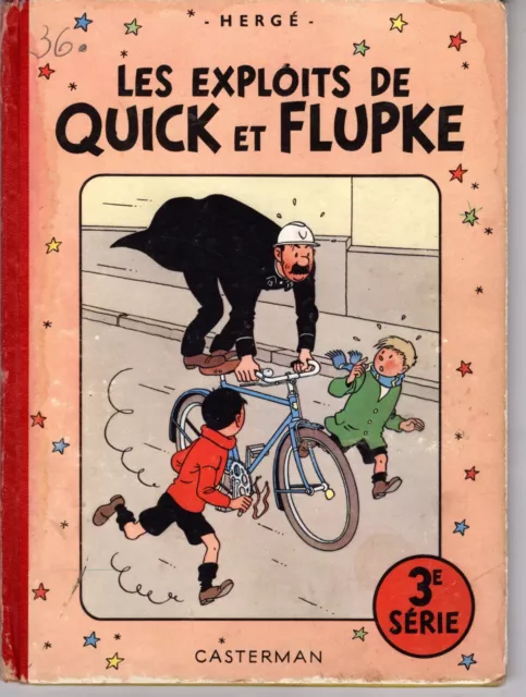 LES EXPLOITS DE QUICK ET FLUPKE 3e SERIE HERGE EDITION DE 1953