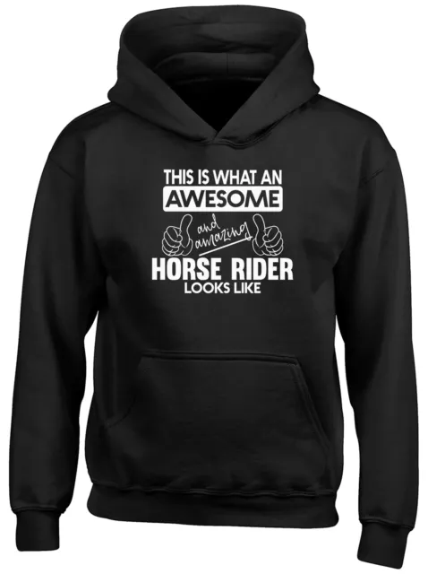 This is what an Awesome and Amazing Horse-Rider Looks Kids Hooded Top Hoodie