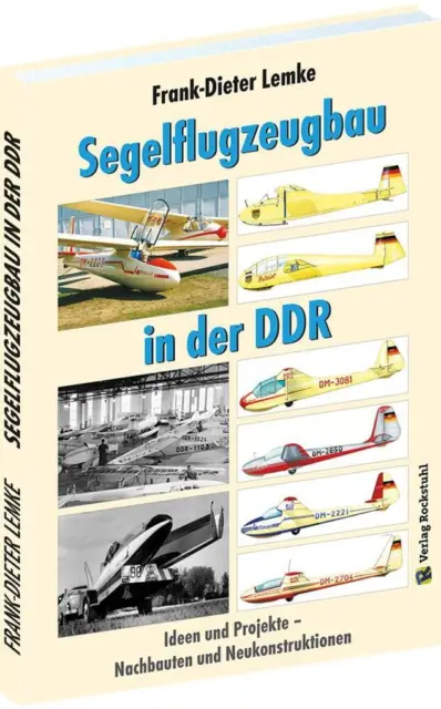 Segelflugzeugbau in der DDR | Frank-Dieter Lemke | 2018 | deutsch