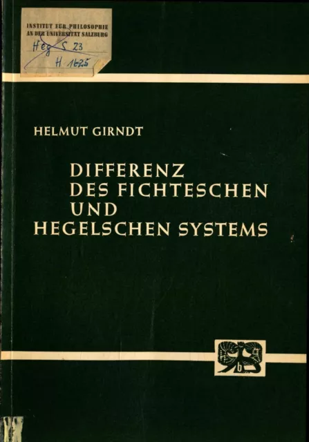 Die Differenz des Fichteschen und Hegelschen Systems in der Hegelschen Differenz