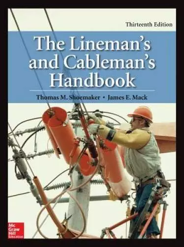 The Linemans and Cablemans Handbook, Thirteenth Edition - ACCEPTABLE