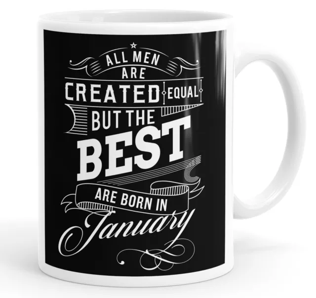 All Men Created The Best Are Born In January Birthday Funny Coffee Mug Tea Cup