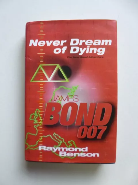 Never Dream Of Dying James Bond by Ramond Benson 1st Edition Hodder & Stoughton