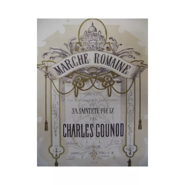 GOUNOD Charles Marche Romaine Piano XIXe