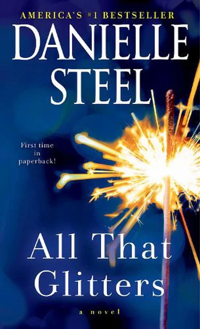 All That Glitters: A Novel by Danielle Steel (English) Paperback Book