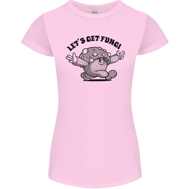 Lets Get Fungi Magic Mushrooms LSD Womens Petite Cut T-Shirt