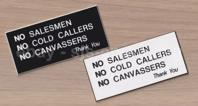 Quality engraved door sign - NO SALESMEN COLD CALLERS CANVASSERS - self-adhesive