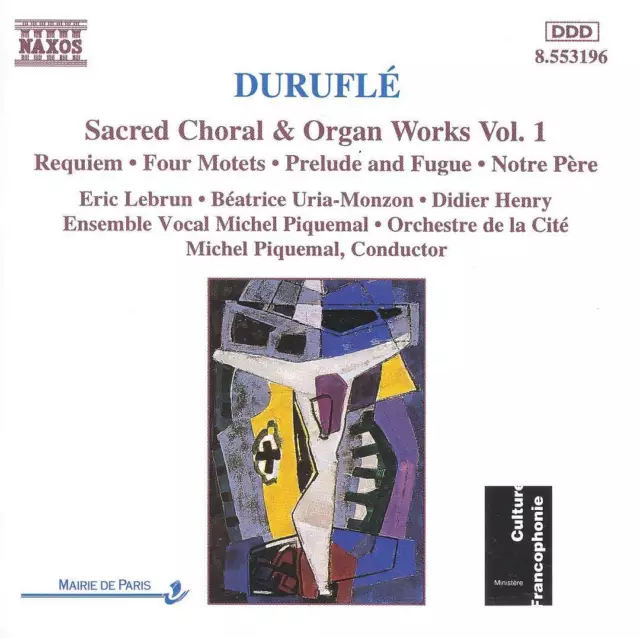 Durufl‚: Sacred Choral & Organ Works, Vol. 1 New Cd