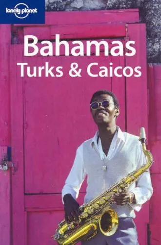 Bahamas, Turks and Caicos (Lonely Planet Country Gui... by Kirby, Jill Paperback