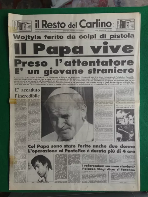 Il Resto Del Carlino 14/5/1981 , Attentato A Papa Wojtyla , Il Papa Vive