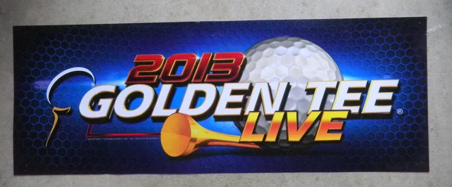 GOLDEN TEE 2013 LIVE GOLF   25 3/5- 9 1/2 " arcade game sign marquee cF36