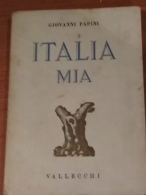 Giovanni Papini, ITALIA MIA Vallecchi 1939 con dedica e autografo