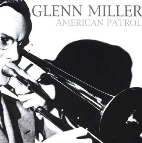 Glenn Miller - American Patrol [New CD]