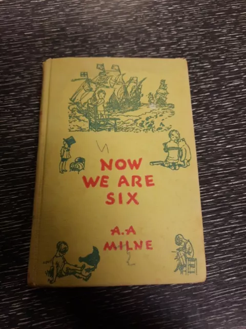 NOW WE ARE SIX A. A. Milne Ilst Ernest Shepard 1952 Winnie The Pooh Children's