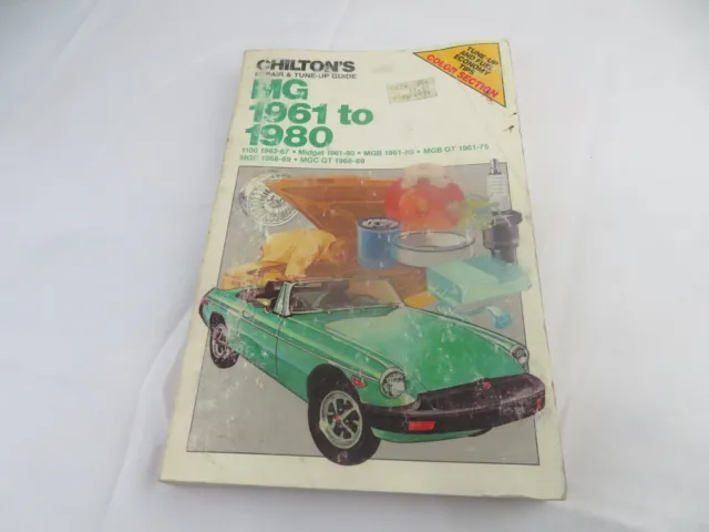 Chilton’s Repair & Tune-Up Guide MG 1100 Midget MGB 1961 to 1980 Manual 6780