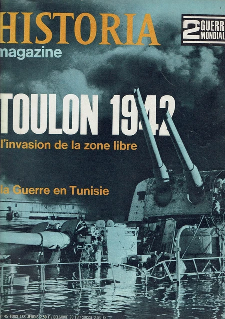 HISTORIA MAGAZINE N°45 196  toulon 1942 l'invasion de la zone libre
