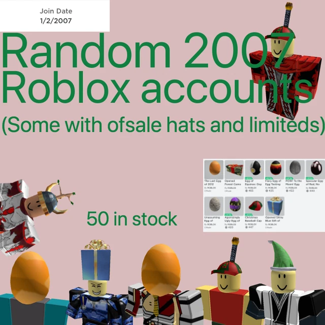 RANDOM 2007 ROBLOX Accounts Can come with limiteds and other old