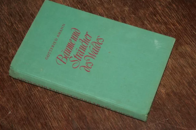 Bäume und Sträucher des Waldes - von Gottfried Amann