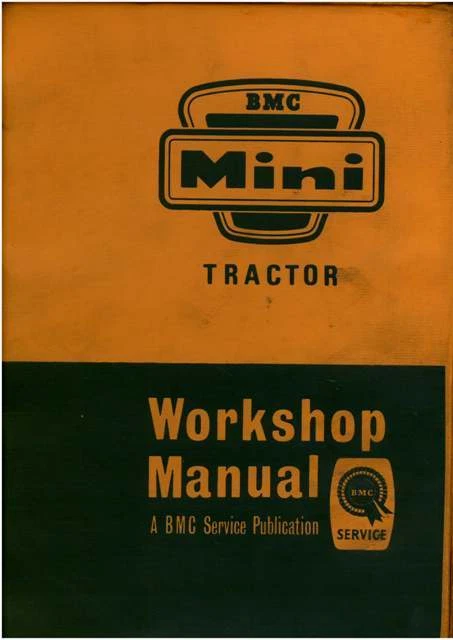BMC Mini Tractor & Nuffield 4/25 Tractor Workshop Service Manual