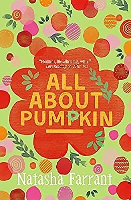 All About Pumpkin: The Diaries of Bluebell Gadsby (A Bluebell Gadsby Book), Farr