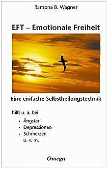 EFT - Emotionale Freiheit: Eine einfache Selbstheilungst... | Buch | Zustand gut