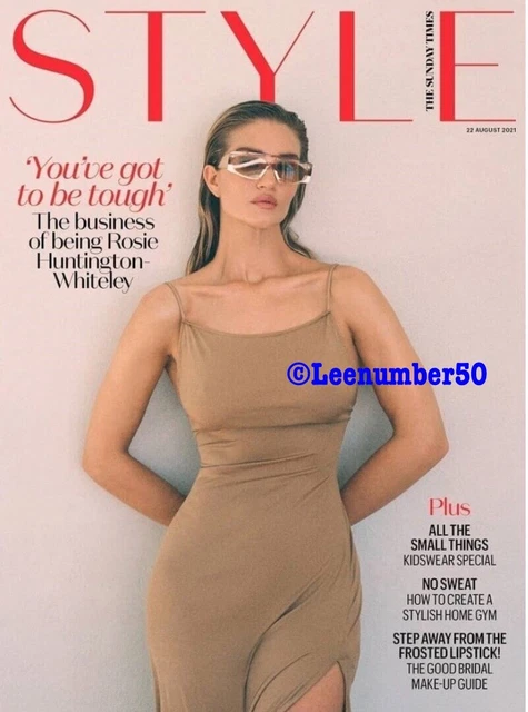 SUNDAY TIMES STYLE Magazine Rosie Huntington-Whiteley 22/8/21 Uk New £4