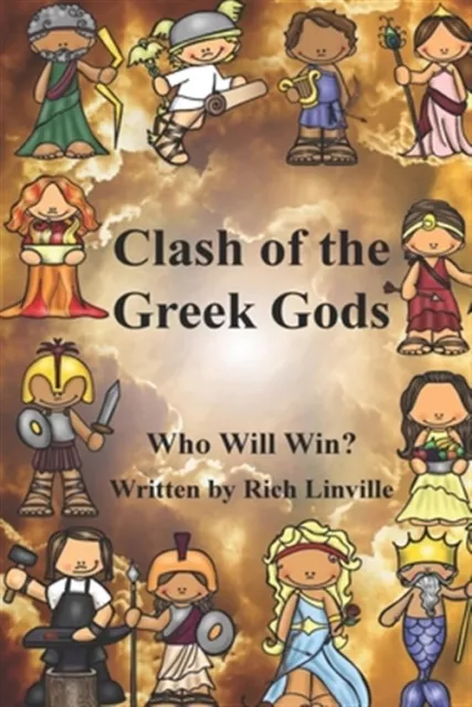 Clash of the Greek Gods: Who Will Win? by Linville, Rich, Brand New, Free shi...