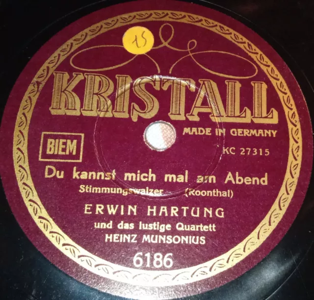 ERWIN HARTUNG MIT QUARTETT Du Kannst Mich Mal Am Abend SCHELLACKPLATTE 78RPM