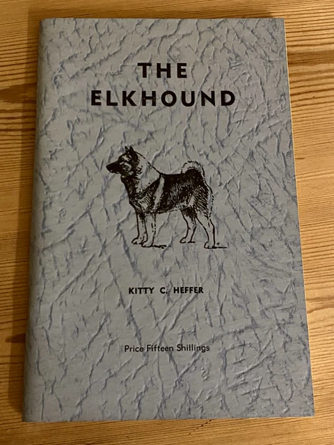 Rare Elkhound Dog Book By Kitty Heffer 1St 1969 Vg Condition Privately Printed