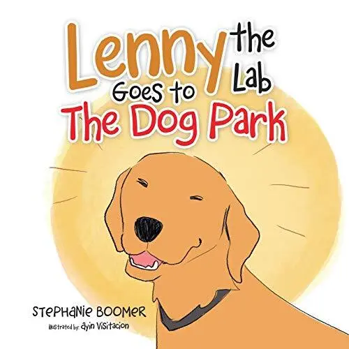 Boomer Stephanie-Lenny The Lab Goes To The Dog Book NEUF