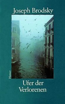 Ufer der Verlorenen von Brodsky, Joseph | Buch | Zustand sehr gut