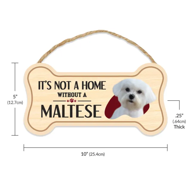 Dog Bone Sign, Wood, It's Not A Home Without A Maltese, 10" x 5" Sign 2