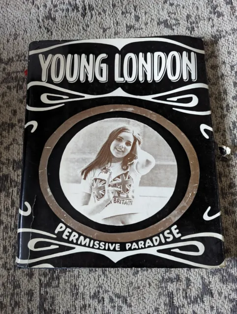 "Young London: Permissive Paradise" by Frank Habicht: 1969 1st Edition