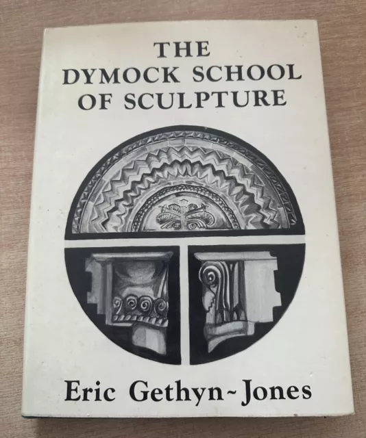 The Dymock School Of Sculpture - Eric Gethyn-Jones