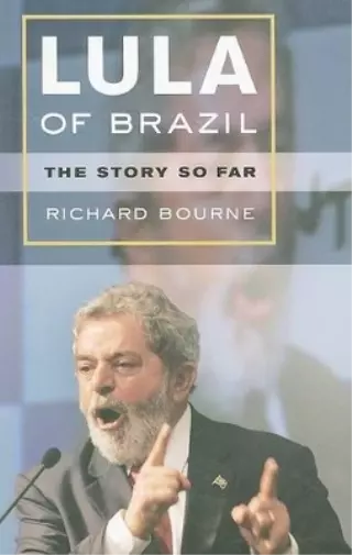 Richard Bourne Lula of Brazil (Poche)