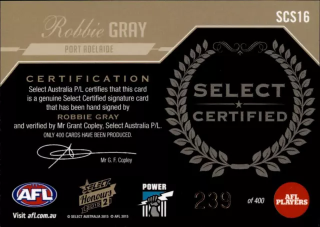 2015 AFL SELECT HONOURS SIGNATURE - SCS16 Robbie GRAY (PORT ADELAIDE) 239/400 2