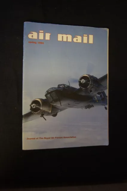 AIR MAIL Spring 1994 Journal of The ROYAL AIR FORCES ASSOCIATION History Rare