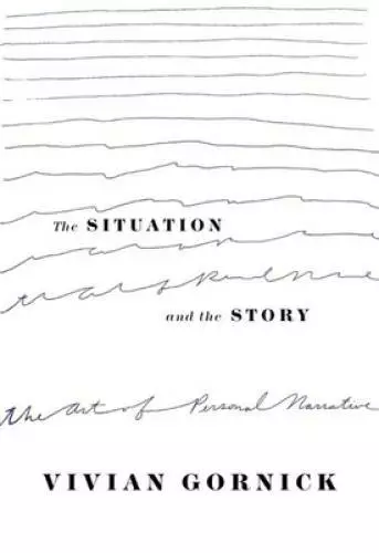 The Situation and the Story: The Art of Personal Narrative - Paperback - GOOD