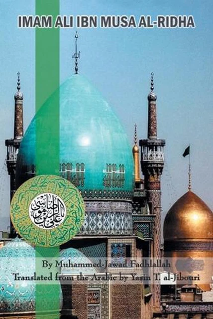 Ali Rksha IMAM ALI IBN Musa Al-Ridha: A Historical and Biographical Research by ...