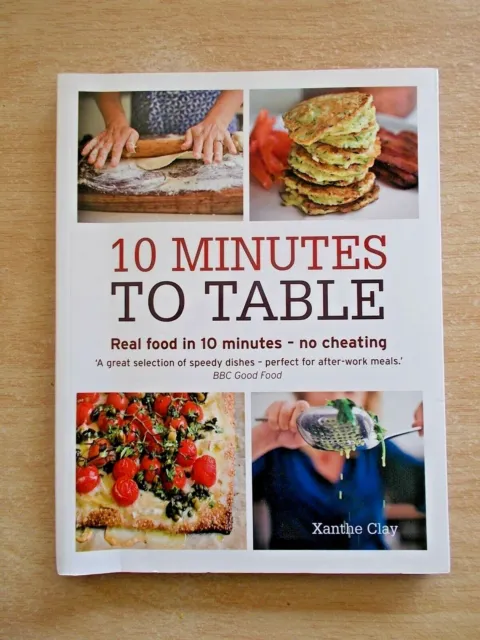 10 Minutes To Table~Recipes~Cookbook~176pp P/B~2011