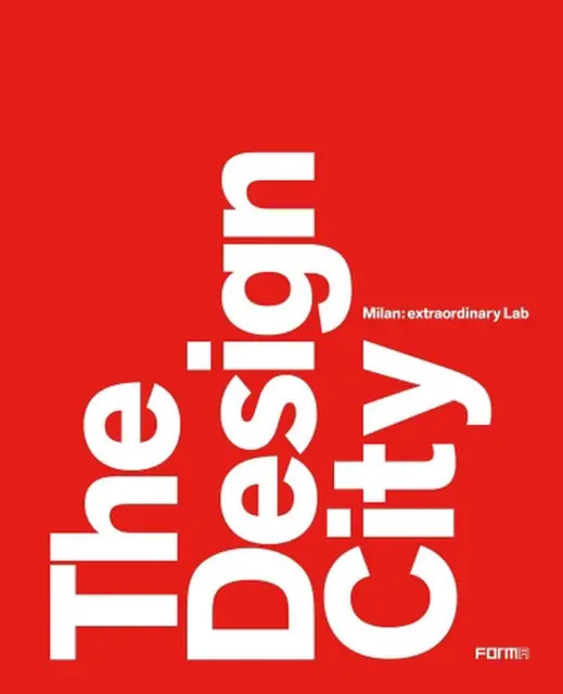 The Design City: Milan Workshop City by Marco Sammicheli (English) Hardcover Boo