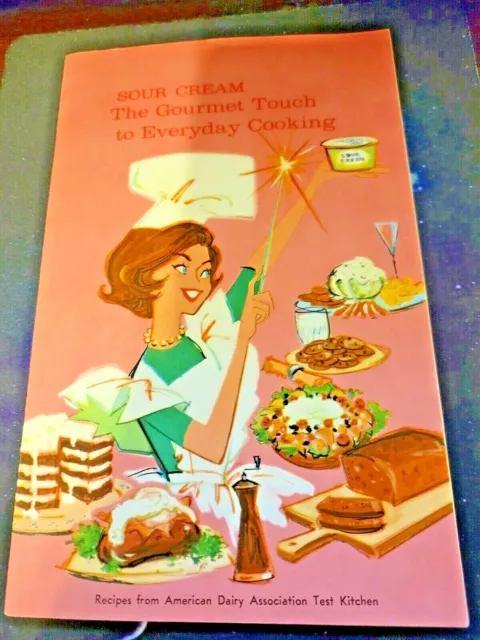 Vintage Sour Cream The Gourmet Touch to Everyday Cooking Recipe Book