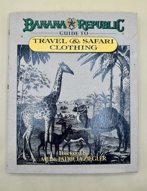 Banana Republic Guide to Travel & Safari Book of the day..and it's