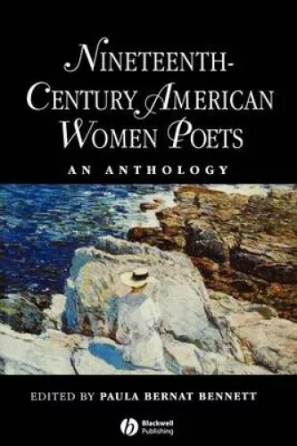 Nineteenth Century American Women Poets: An Anthology (Blackwell Anthologies)